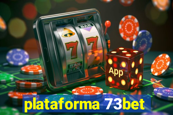 plataforma 73bet